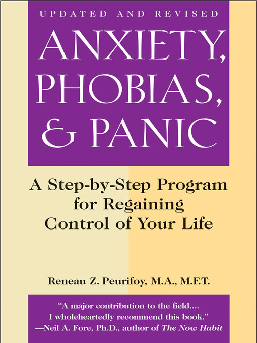 Title details for Anxiety, Phobias, and Panic by Reneau Z. Peurifoy - Available